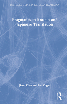 Hardcover Pragmatics in Korean and Japanese Translation Book