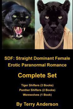 Paperback Sdf: Straight Dominant Female Complete Set Tigers, Panthers, and Werewolves Book
