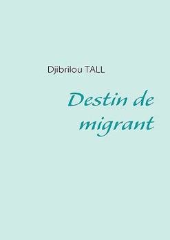Paperback Destin de migrant [French] Book