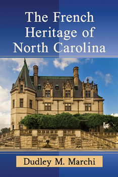 The French Heritage of North Carolina