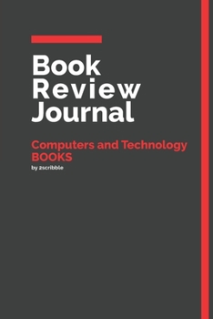 Paperback Book Review Journal Computers and Technology Books: 150 Page Book Review Templates for Computers and Technology Books with individually Numbered Pages Book