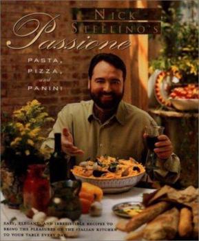Hardcover Nick Stellino's Passione: Pasta, Pizza and Panini Book