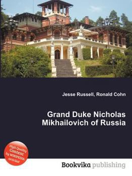Grand Duke Nicholas Mikhailovich of Russia