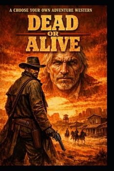 Paperback Dead Or Alive: Choose Your Own Adventure Book