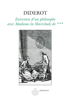Entretien d'un philosophe avec Madame la Maréchale de*** (French Edition)