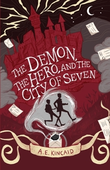 Paperback The Demon, the Hero, and the City of Seven: A Mal & Reg Novel of Widdershins Book