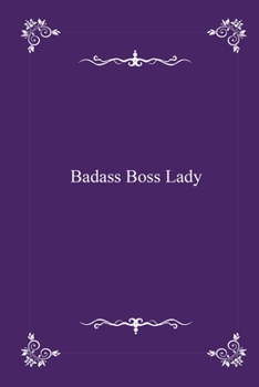 Badass Boss Lady -  journal notebook with 2020 Calendar (funny office Gift - Job Journal Utility -  Agenda & Planner)
