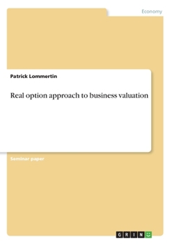 Paperback Real option approach to business valuation Book