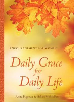 Paperback Daily Grace for Daily Life: Encouragement for Women Book
