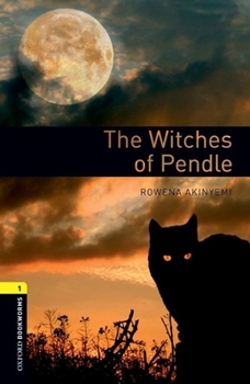Paperback Oxford Bookworms Library: The Witches of Pendle: Level 1: 400-Word Vocabulary Book