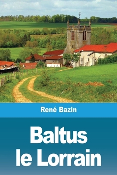 Paperback Baltus le Lorrain [French] Book