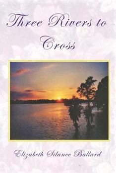 Paperback Three Rivers to Cross Book