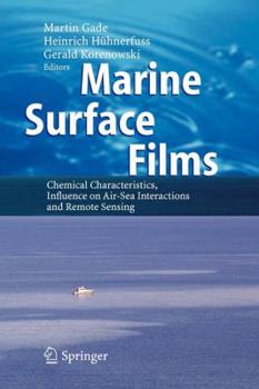 Paperback Marine Surface Films: Chemical Characteristics, Influence on Air-Sea Interactions and Remote Sensing Book
