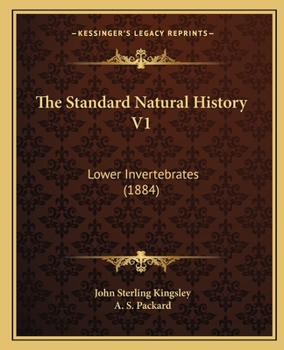 Paperback The Standard Natural History V1: Lower Invertebrates (1884) Book