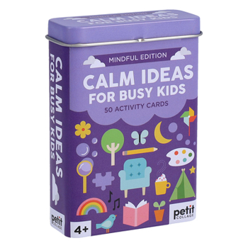 Calm Ideas for Busy Kids: Mindful Edition