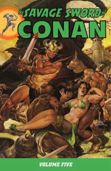 The Savage Sword Of Conan, Volume 5 - Book  of the Savage Sword of Conan