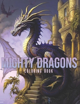 Paperback Mighty Dragons: Coloring Book