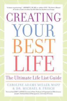 Paperback Creating Your Best Life: The Ultimate Life List Guide Book