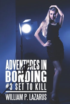 Paperback Adventures in Bonding #3: Set to Kill Book
