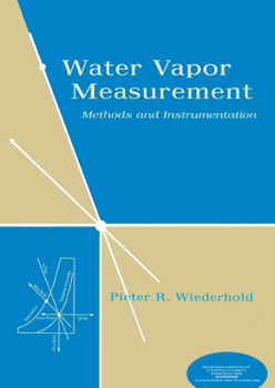 Hardcover Water Vapor Measurement: Methods and Instrumentation Book