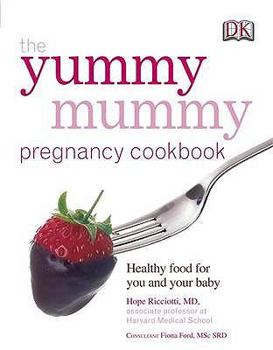 Paperback The Yummy Mummy Pregnancy Cookbook. Hope Ricciotti Book