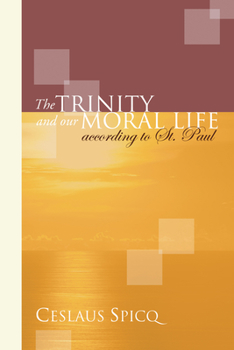 Paperback The Trinity and Our Moral Life according to St. Paul Book