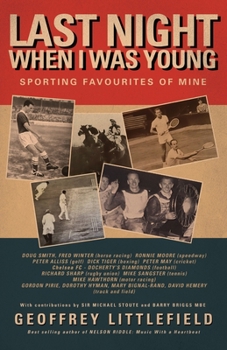 Paperback Last Night When I Was Young: Sporting Favourites of Mine Book
