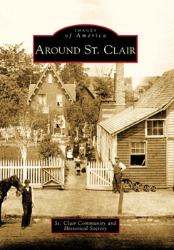 Around St. Clair - Book  of the Images of America: Pennsylvania