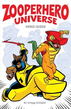 Paperback Zooperhero Universe: Hero-Sized Book