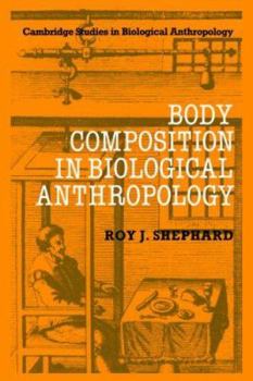 Paperback Body Composition in Biological Anthropology Book