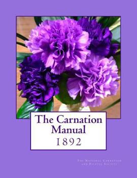 Paperback The Carnation Manual: 1892 Book