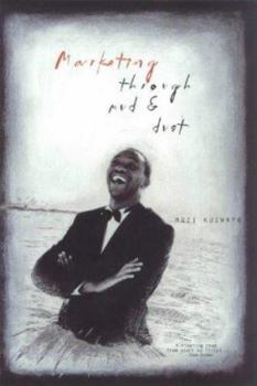 Hardcover Marketing through mud and dust Book