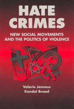 Hardcover Hate Crimes: New Social Movements and the Politics of Violence Book