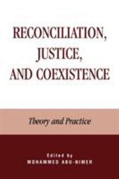 Paperback Reconciliation, Justice, and Coexistence: Theory and Practice Book