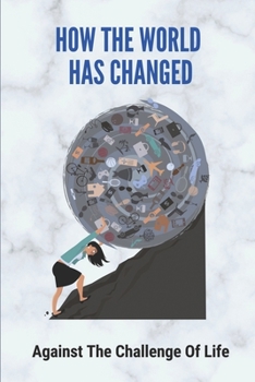 Paperback How The World Has Changed: Against The Challenge Of Life: Diversity In Marvel Comics Book