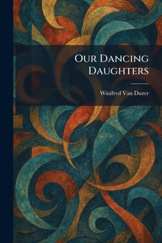 Paperback Our Dancing Daughters Book