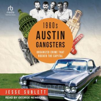 Audio CD 1960s Austin Gangsters: Organized Crime That Rocked the Capital Book
