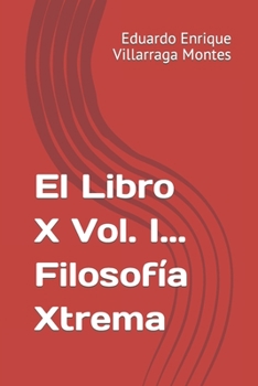 Paperback El Libro X Vol. I... Filosof?a Xtrema [Spanish] Book