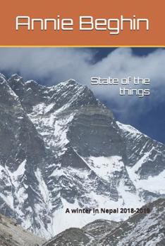 Paperback State of the things: A winter in Nepal 2018-2019 Book