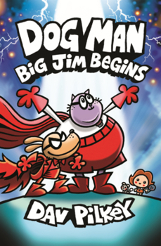 Library Binding Dog Man: Big Jim Begins Book