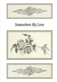Paperback Somewhere My Love Book