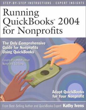 Paperback Running QuickBooks 2004 for Nonprofits: Adapting QuickBooks to Manage Nonprofit Organizations Book