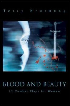 Paperback Blood and Beauty: 12 Combat Plays for Women Book