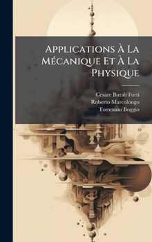 Hardcover Applications Ã La MÃ(c)canique Et Ã La Physique [French] Book