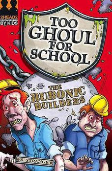 Paperback The Bubonic Builders. B. Strange [I.E. Lynn Huggins-Cooper] Book