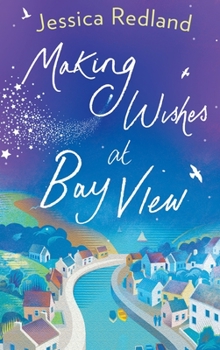 Making Wishes at Bay View - Book #1.5 of the Whitsborough Bay