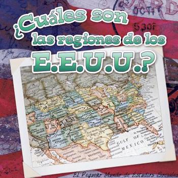 Library Binding ?cu?les Son Las Regiones de Los E.E.U.U.?: What Are the Us Regions? [Spanish] Book