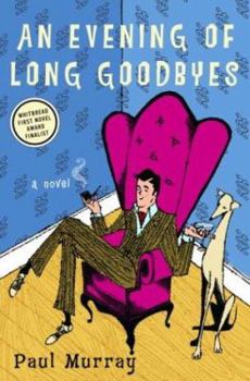 Hardcover An Evening of Long Goodbyes Book