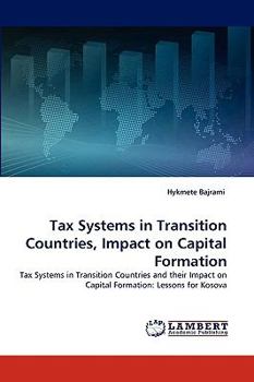 Paperback Tax Systems in Transition Countries, Impact on Capital Formation Book