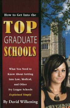 Paperback How to Get Into the Top Graduate Schools Book